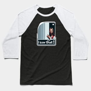 I Saw That - Jesus Baseball T-Shirt